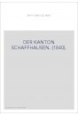 DER KANTON SCHAFFHAUSEN. (1840).