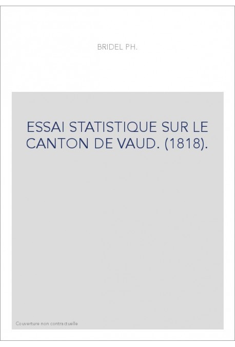 ESSAI STATISTIQUE SUR LE CANTON DE VAUD. (1818).