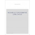 NOUVELLE TOPOGRAPHIE LUXE 2 VOLS