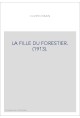 LA FILLE DU FORESTIER. (1913).