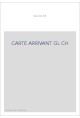 CARTE ARRIVANT GL CH