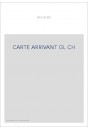 CARTE ARRIVANT GL CH