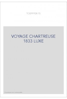 VOYAGE CHARTREUSE 1833 LUXE
