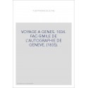 VOYAGE A GENES. 1834. FAC-SIMILE DE L'AUTOGRAPHIE DE GENEVE. (1835).