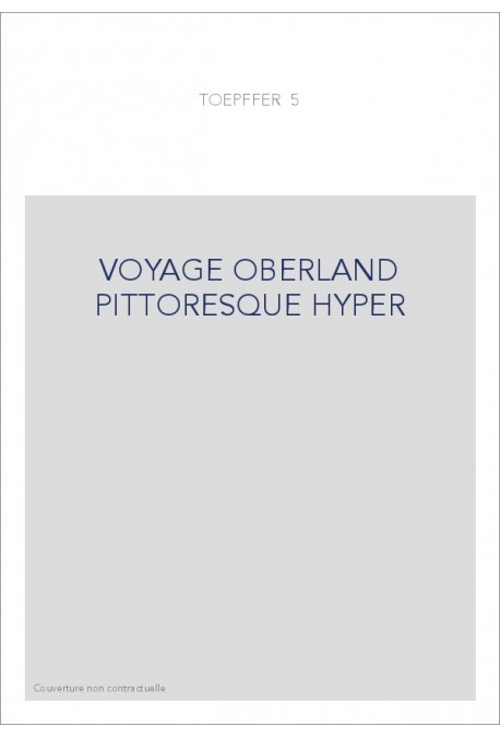 VOYAGE OBERLAND PITTORESQUE HYPER