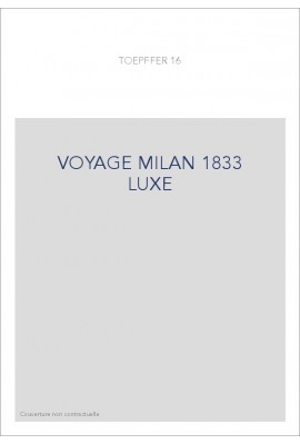 VOYAGE MILAN 1833 LUXE