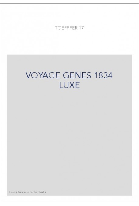 VOYAGE GENES 1834 LUXE