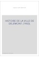 HISTOIRE DE LA VILLE DE DELEMONT. (1900).