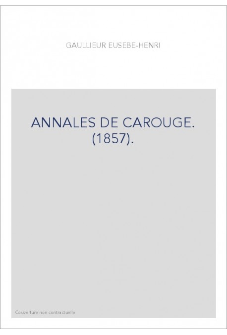 ANNALES DE CAROUGE. (1857).