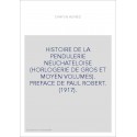 HISTOIRE DE LA PENDULERIE NEUCHATELOISE (HORLOGERIE DE GROS ET MOYEN VOLUMES). PREFACE DE PAUL ROBERT. (1917).