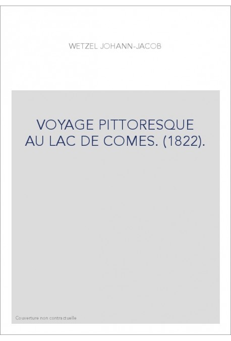 VOYAGE PITTORESQUE AU LAC DE COMES. (1822).