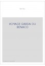 VOYAGE GARDA OU BENACO