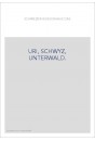 URI, SCHWYZ, UNTERWALD.