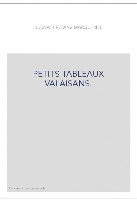 PETITS TABLEAUX VALAISANS.