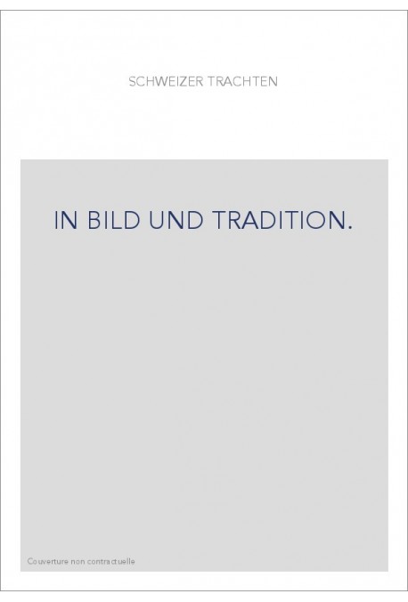 IN BILD UND TRADITION.