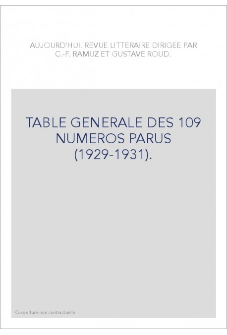 TABLE GENERALE DES 109 NUMEROS PARUS (1929-1931).