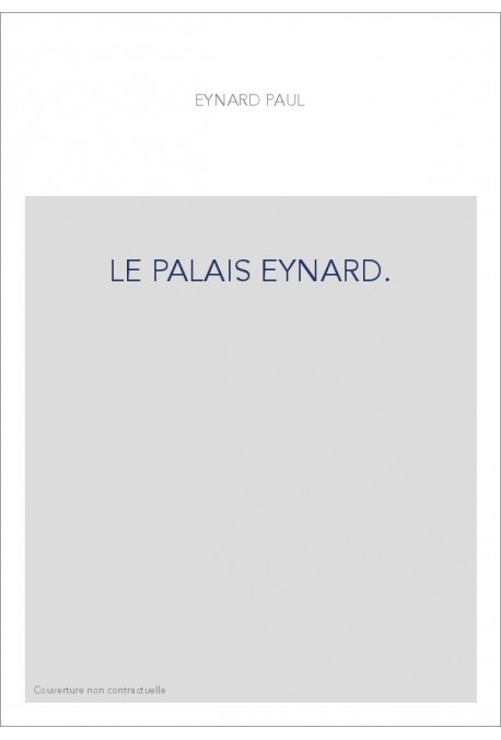 LE PALAIS EYNARD.