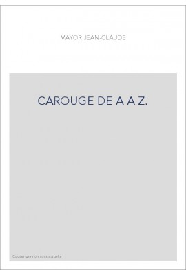CAROUGE DE A A Z.
