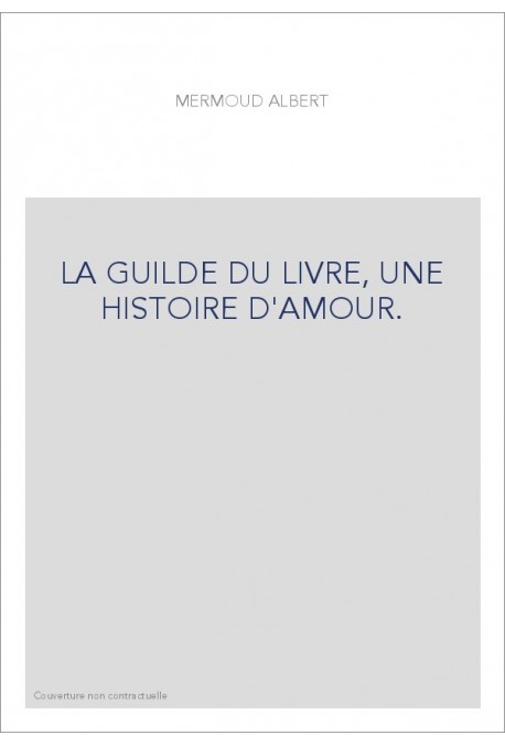 LA GUILDE DU LIVRE, UNE HISTOIRE D'AMOUR.