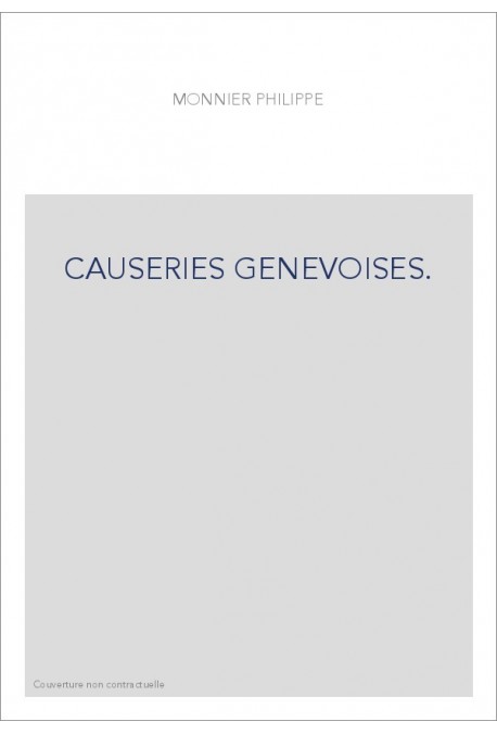 CAUSERIES GENEVOISES.