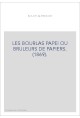 LES BOURLAS PAPEI OU BRULEURS DE PAPIERS. (1869).