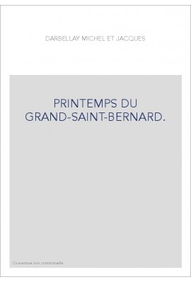 PRINTEMPS DU GRAND-SAINT-BERNARD.