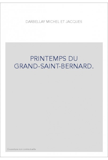 PRINTEMPS DU GRAND-SAINT-BERNARD.