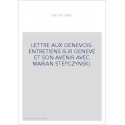 LETTRE AUX GENEVOIS. ENTRETIENS SUR GENEVE ET SON AVENIR AVEC MARIAN STEPCZYNSKI.