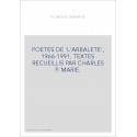 POETES DE 'L'ARBALETE', 1966-1991. TEXTES RECUEILLIS PAR CHARLES P. MARIE.