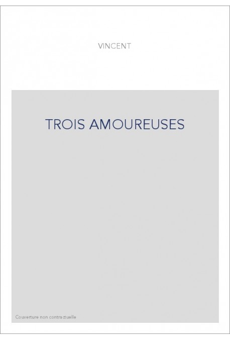 TROIS AMOUREUSES