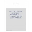 UN COIN DE TERRE GENEVOISE : MANDEMENT ET CHASTELLENIE DE JUSSY-L'EVEQUE.