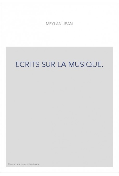 ECRITS SUR LA MUSIQUE.