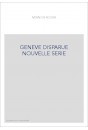 GENEVE DISPARUE NOUVELLE SERIE