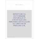 REPERTOIRE DU DICTIONNAIRE HISTORIQUE ET STATISTIQUE DES PAROISSES CATHOLIQUES DU CANTON DE FRIBOURG D'A.