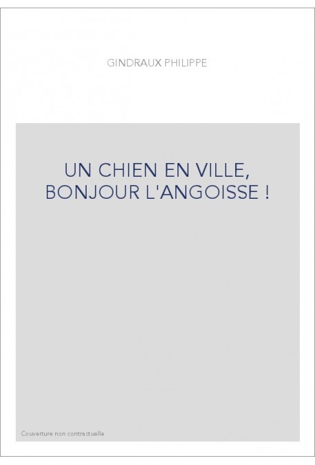 UN CHIEN EN VILLE, BONJOUR L'ANGOISSE !