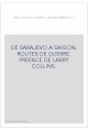 DE SARAJEVO A SAIGON. ROUTES DE GUERRE. PREFACE DE LARRY COLLINS.