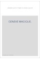 GENEVE MAGIQUE.