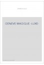 GENEVE MAGIQUE -LUXE-