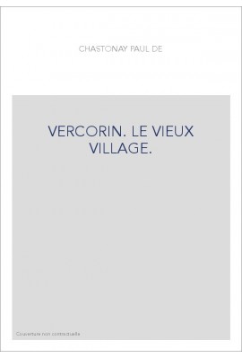 VERCORIN. LE VIEUX VILLAGE.