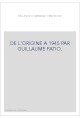 DE L'ORIGINE A 1945 PAR GUILLAUME FATIO.