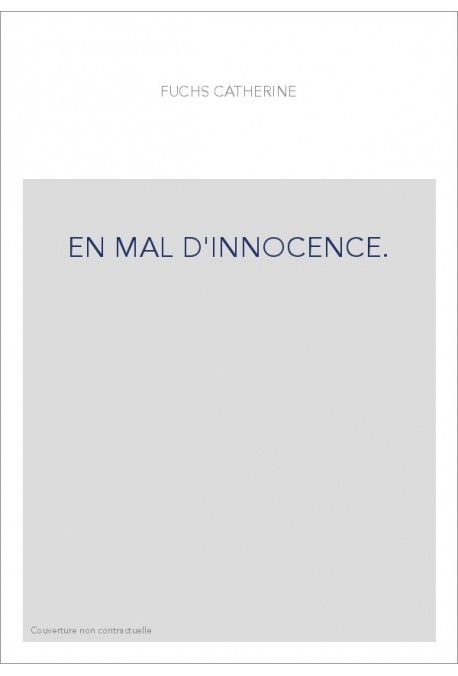 EN MAL D'INNOCENCE.