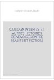 COLOGNIAISERIES ET AUTRES HISTOIRES GENEVOISES ENTRE REALITE ET FICTION.