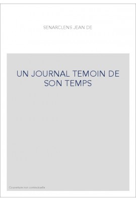 UN JOURNAL TEMOIN DE SON TEMPS