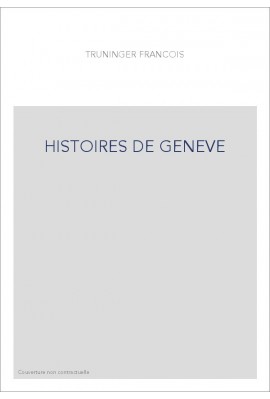 HISTOIRES DE GENEVE