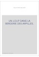 UN LOUP DANS LA BERGERIE DES ARPILLES.
