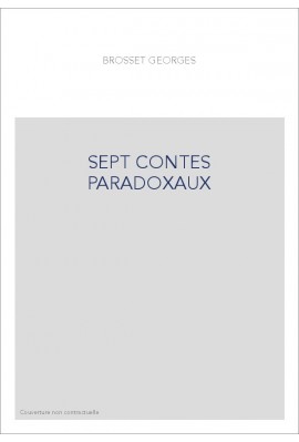 SEPT CONTES PARADOXAUX