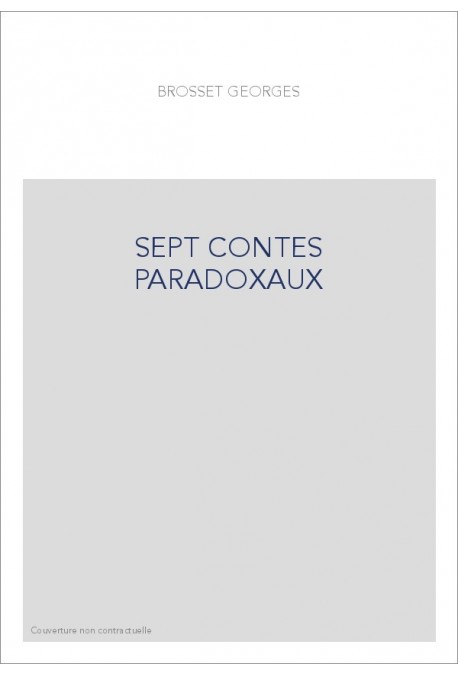 SEPT CONTES PARADOXAUX