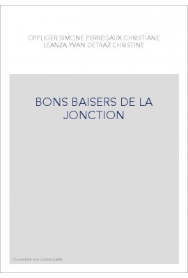 BONS BAISERS DE LA JONCTION