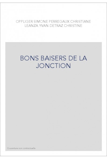 BONS BAISERS DE LA JONCTION