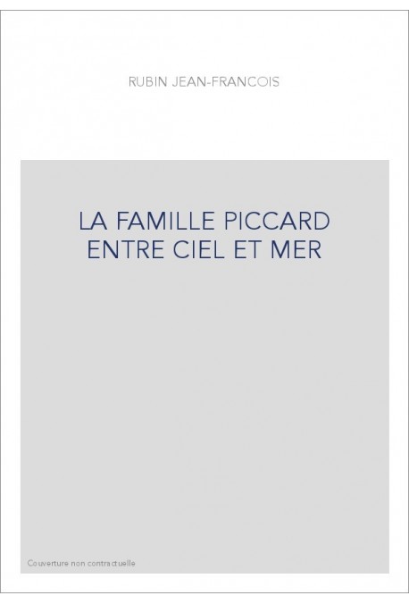 LA FAMILLE PICCARD ENTRE CIEL ET MER